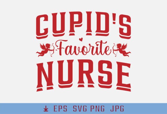 Favorite Nurse Valentine Cupid